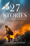 27 Stories: An LA Wildfire Anthology by Lauren Robinson, Benjamin White, Christi R. Suzanne, Elaine Partnow, Evelyn Griffith, Ken Goldman, Holly Redell-Witte, Jerry Purdon, Lauren Lang, Gretchen Cortez, R.R. Davidson, Trish MacEnulty, Scott Taylor, K. P. Davis, Daniel Ruefman, Riza Rojan, Dawn Wilson, Lucy Zhang, Krista Ruffo, Holly McCarthy, Amanda Cupp, Elaine Crauder, Danny Arthur, Aidan Alberts, Derek Go, Edward Tyndall, 9798993535852