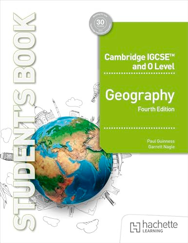 Cambridge IGCSE and O Level Geography Fourth Edition by Garrett Nagle, Paul Guinness, 9781036010836