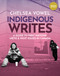 Indigenous Writes (A Guide to First Nations, Métis & Inuit Issues in Canada) by Chelsea Vowel, 9781774921821