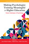 Making Psychologist Training Meaningful in Higher Education (Future Challenges of Psychology) by Jean Nikola Cudina, Pablo Fossa, Julio César Ossa, 9781806862047