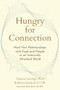 Hungry for Connection (Heal Your Relationships with Food and People in an Insecurely Attached World) by Vanessa Scaringi, Kathryn Garland, Elyse Resch, 9781648487378