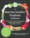 The Rejection Sensitive Dysphoria Workbook (Skills for ADHD, Autistic, and Neurodivergent Adults to Heal from Rejection, Build Resilience, and Thrive) by Catherine J. Mutti-Driscoll, Tracy Otsuka, 9781648488177