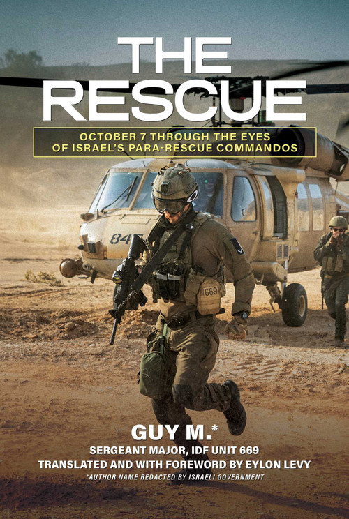 The Rescue (October 7 through the Eyes of Israel's Para-Rescue Commandos) by Guy M., 9798888458945