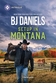Setup in Montana by B.J. Daniels, 9781335189172