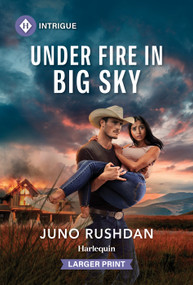 Under Fire in Big Sky - 9781335231154 by Juno Rushdan