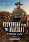 Reckoning with the Marshal - 9781335231185 by Simone Sims, 9781335231185
