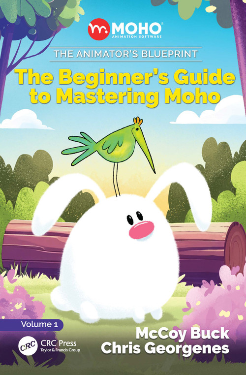 The Animator's Blueprint (The Beginner's Guide to Mastering Moho) by Chris Georgenes, McCoy Buck, 9781032972374