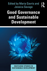 Good Governance and Sustainable Development by Maria Gavris, Jessica Savage, 9781032741116