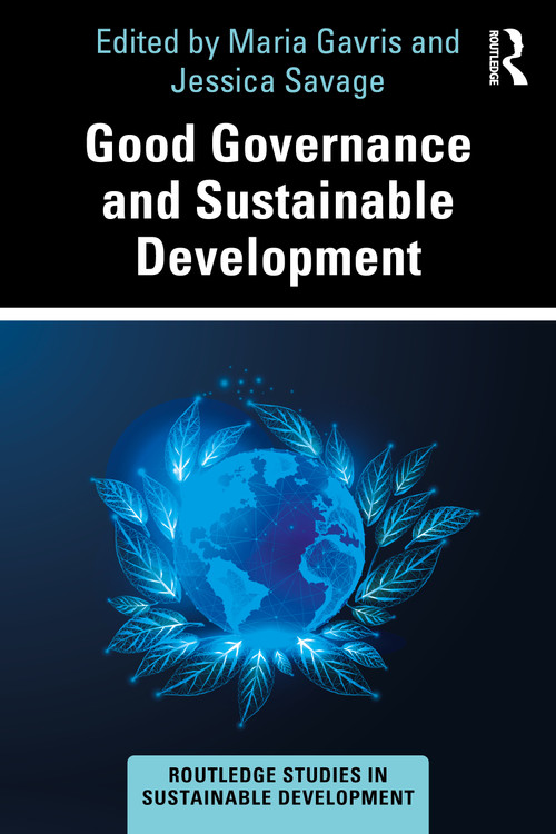 Good Governance and Sustainable Development by Maria Gavris, Jessica Savage, 9781032741116
