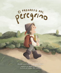 El progreso del peregrino (Spanish Edition) - 9798384550631 by B&H Español Editorial Staff, 9798384550631
