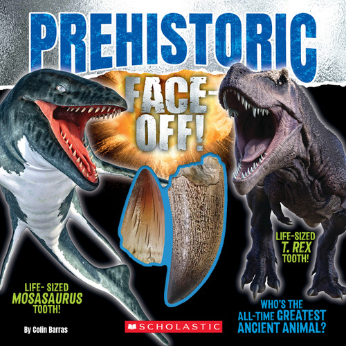 Prehistoric Face-Off! (Face-Off book with replica teeth) by Colin Barras, 9781546114642