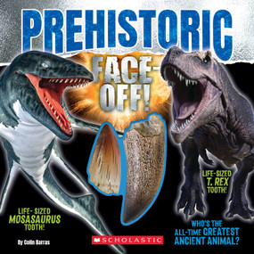Prehistoric Face-Off! (Face-Off book with replica teeth) by Colin Barras, 9781546114642