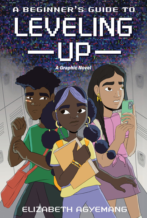A Beginner's Guide to Leveling Up: A Graphic Novel by Elizabeth Agyemang, 9780593524756