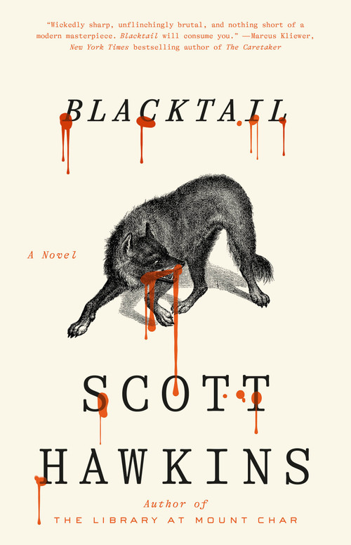 Blacktail (A Novel) by Scott Hawkins, 9798217089963