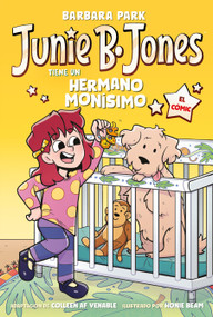 Junie B. Jones tiene un hermano monísimo. El cómic / Junie B. Jones and a Little Monkey Business (Spanish Edition) by Barbara Park, 9798890987716