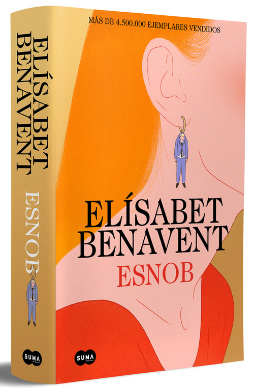 Esnob (edición especial limitada en tapa dura) / Snob (Limited Special Edition in Hardcover) (Spanish Edition) by Elísabet Benavent, 9788410257085