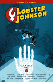 Lobster Johnson Omnibus Volume 2 by Mike Mignola, John Arcudi, Tonci Zonjic, Ben Stenbeck, Kevin Nowlan, 9781506754932