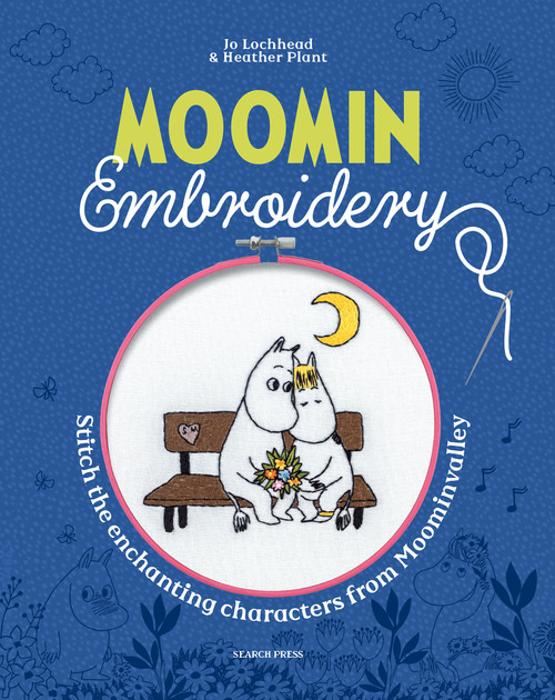 Moomin Embroidery (Stitch the enchanting characters from Moominvalley) by Jo Lochhead, Heather Plant, 9781800923454