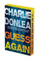 Guess Again: Deluxe Stenciled Edges by Charlie Donlea, 9781496753977