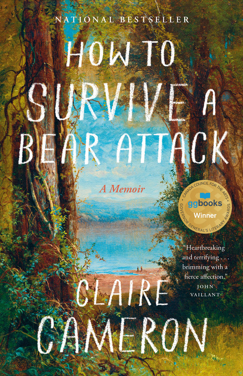 How to Survive a Bear Attack (A Memoir) - 9781039056374 by Claire Cameron, 9781039056374