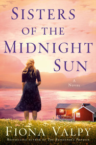 Sisters of the Midnight Sun (A Novel) by Fiona Valpy, 9798217091058
