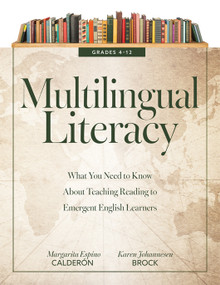 Multilingual Literacy, Grades 4-13 by Margarita Espino Calderón, Karen Johannesen Brock, 9798893740318