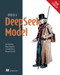 Build a DeepSeek Model (From Scratch) by Raj Abhijit Dandekar, Rajat Dandekar, Naman Dwivedi, Sreedath Pana, 9781633434325