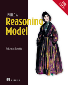 Build a Reasoning Model (From Scratch) by Sebastian Raschka, 9781633434677