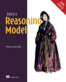 Build a Reasoning Model (From Scratch) by Sebastian Raschka, 9781633434677