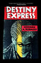 Destiny Express by Howard A. Rodman, 9781644285534