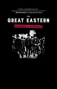 The Great Eastern - 9781644285541 by Howard A. Rodman, 9781644285541
