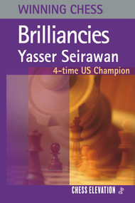 Winning Chess Brilliancies - 9781836840589 by Yasser Seirawan, 9781836840589