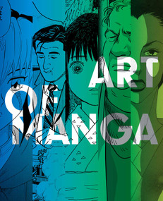 The Art of Manga by Nicole Coolidge Rousmaniere, 9781974762736