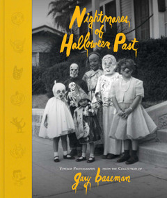 Nightmares of Halloween Past (Vintage Photographs from the Collection of Gary Baseman) by Gary Baseman, 9798337405513