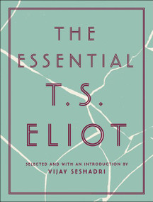 The Essential T.S. Eliot by T. S. Eliot, 9780062978110