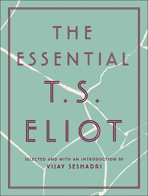 The Essential T.S. Eliot by T. S. Eliot, 9780062978110