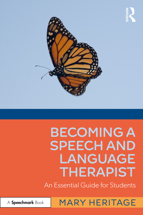 Becoming a Speech and Language Therapist (An Essential Guide for Students) by Mary Heritage, 9781041027843