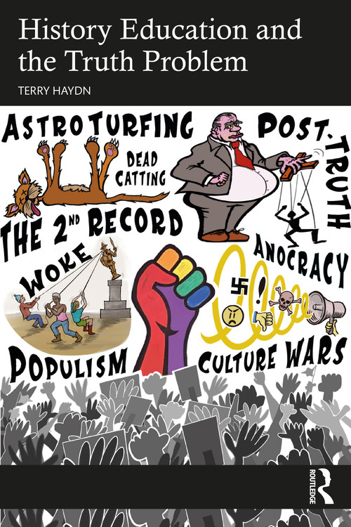 History Education and the Truth Problem by Terry Haydn, 9780367553128