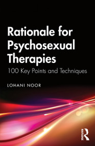 Psychosexual Therapies (100 Key Points and Techniques) by Lohani Noor, 9781041138860