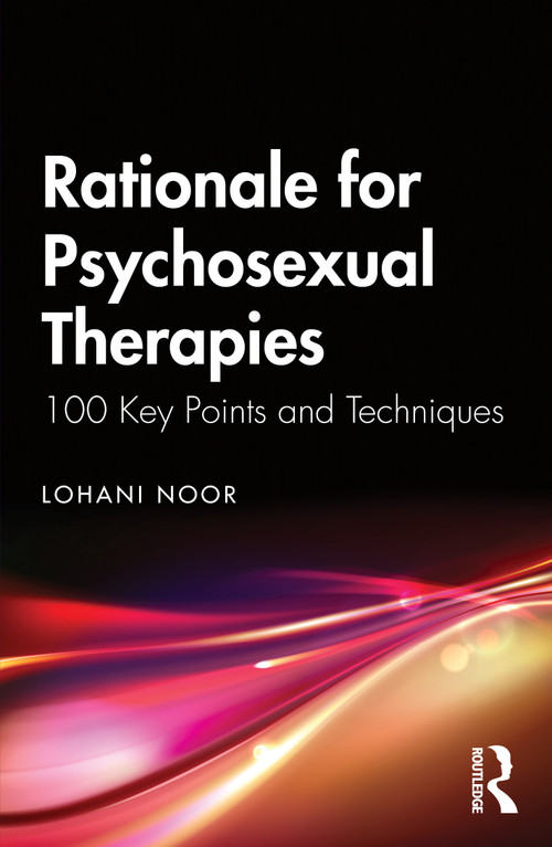 Psychosexual Therapies (100 Key Points and Techniques) by Lohani Noor, 9781041138860