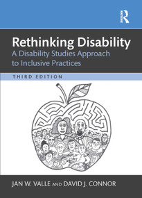 Rethinking Disability (A Disability Studies Approach to Inclusive Practices) by Jan W. Valle, David J. Connor, 9781041012023