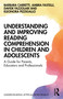 Understanding and Improving Reading Comprehension in Children and Adolescents (A Guide for Parents, Educators and Professionals) by Barbara Carretti, Ambra Fastelli, Davide Fazzolari, Eleonora Pizzigallo, 9781041203292