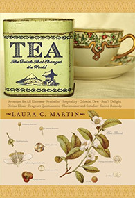 Tea (The Drink that Changed the World) - 9780804859820 by Laura C. Martin