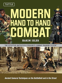 Modern Hand to Hand Combat (Ancient Samurai Techniques on the Battlefield and in the Street) - 9780804859790 by Hakim Isler, Stephen K. Hayes, 9780804859790