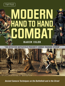Modern Hand to Hand Combat (Ancient Samurai Techniques on the Battlefield and in the Street) - 9780804859790 by Hakim Isler, Stephen K. Hayes