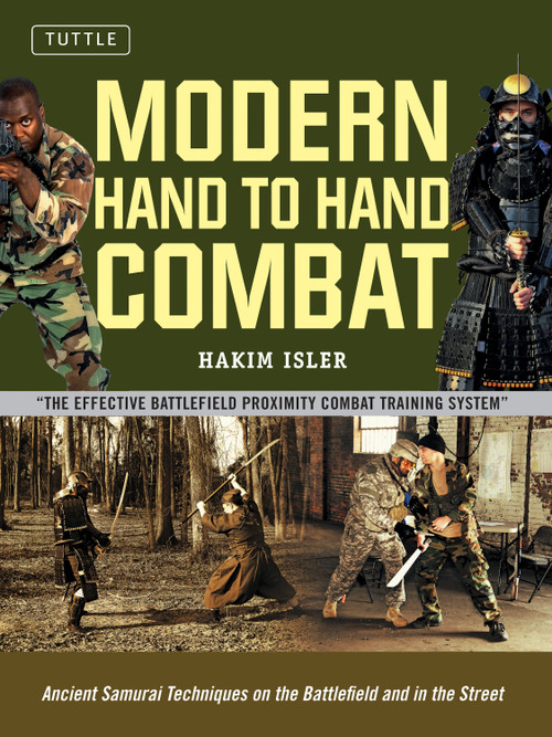 Modern Hand to Hand Combat (Ancient Samurai Techniques on the Battlefield and in the Street) - 9780804859790 by Hakim Isler, Stephen K. Hayes