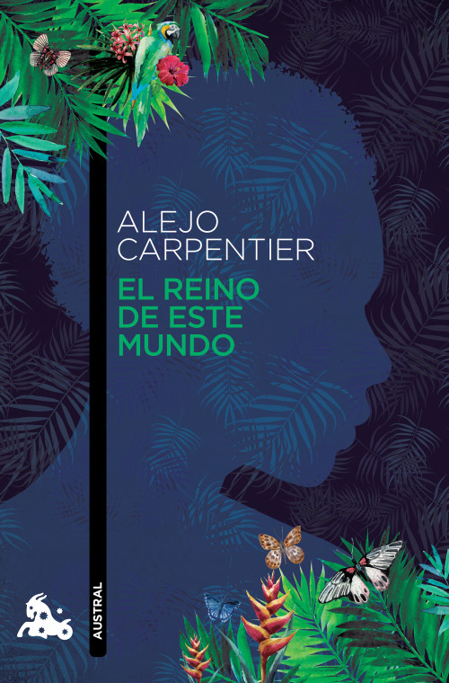 El reino de este mundo (Novela histórica) / The Kingdom of This World (A Historical Novel) (Spanish Edition) by Alejo  Carpentier, 9786070733727