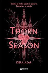 Thorn Season (Spanish Edition) by Kiera Azar, 9786073936187