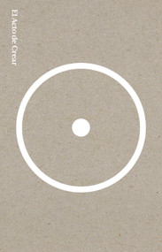 El acto de crear. Edición especial / The Creative Act. Special Edition (Spanish Edition) by Rick Rubin, 9786073936231