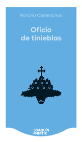 Oficio de tinieblas (Novela histórica) / The Book of Lamentations (A Historical Novel) (Spanish Edition) by Rosario Castellanos, 9786073937313